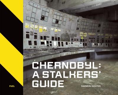 Chernobyl: A Stalkers' Guide cover