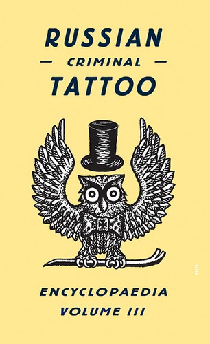 Russian Criminal Tattoo Encyclopaedia Volume III cover